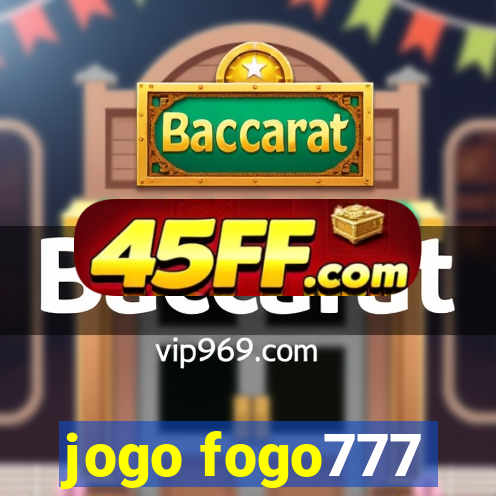 jogo fogo777